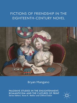 cover image of Fictions of Friendship in the Eighteenth-Century Novel